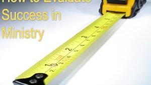 how-to-evaluate-success-in-ministry-blog-post