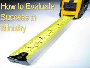 how-to-evaluate-success-in-ministry-blog-post