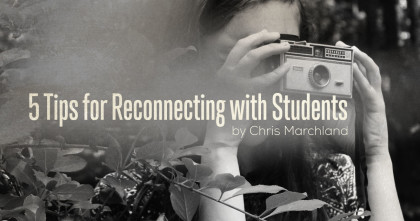 5-tips-for-reconnecting-with-students-420x221