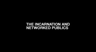 incarnation-and-networked-publics-840x400