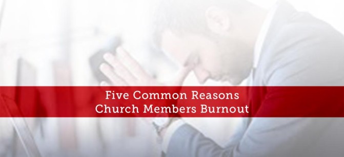 Five-Common-Reasons-Church-Members-Burnout