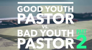 2good-youth-pastor-bad-youth-pastor-2-e1476291849368