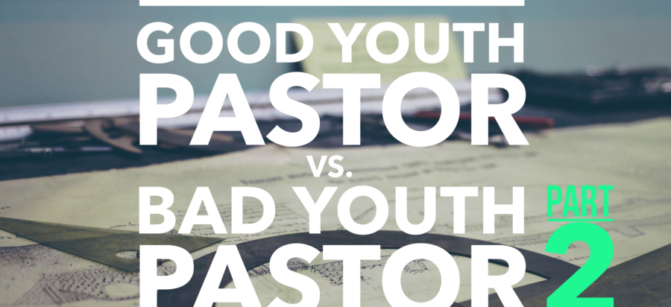 2good-youth-pastor-bad-youth-pastor-2-e1476291849368