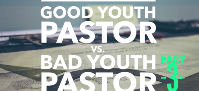 3good-youth-pastor-bad-youth-pastor-3-e1476378253284