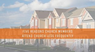 Five-Reasons-Church-Members-Attend-Church-Less-Frequently (1)